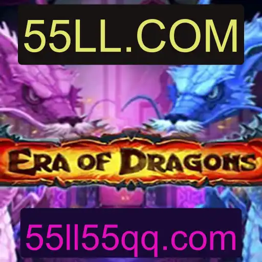 Descubra o Fascinante Mundo de EraOfDragons com 55LL.COM